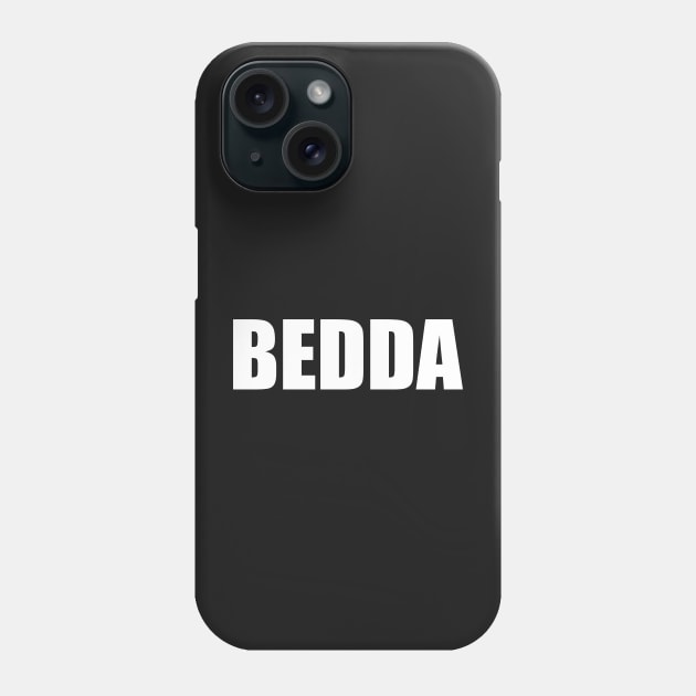 Bedda Sicilian Word Sicily Sicilia Funny Gift Regalo Phone Case by WhyNotTee