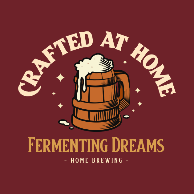 Crafted At Home, Fermenting Dreams Home Brewing by VOIX Designs