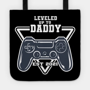 leveled up to daddy est 2021 Tote