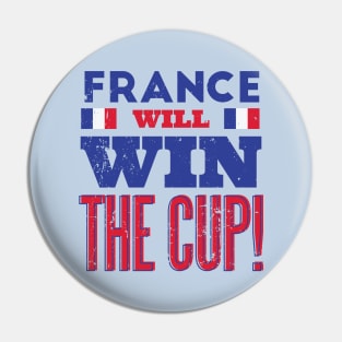 France Will Win the Cup Pin