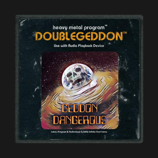 Geddon Dangerous by Doublegeddon