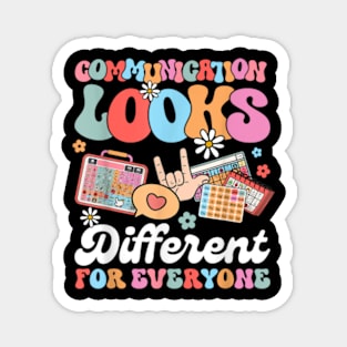 Communication Looks Different For Everyone Autism Awareness Magnet