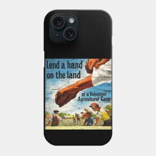 Distressed Lend a Hand on the Land Poster Phone Case