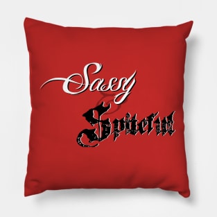 Sassy & Spiteful Pillow