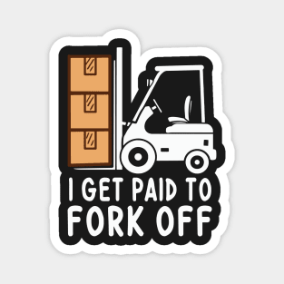 FORKLIFT DRIVER: Fork Off Magnet