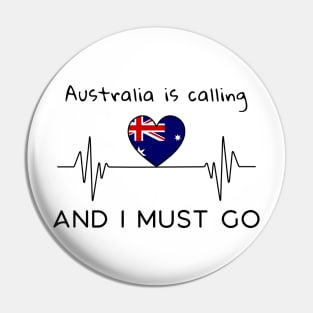 Australia is Calling Pin