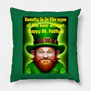 Beauty is in the eyes of the beer drinker. Pillow