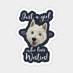 Just A Girl Who Loves Westies Magnet