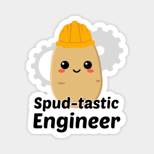 ¡Spud-tastic Engineer! Magnet