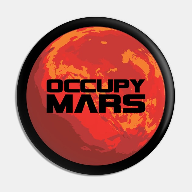 Occupy Mars Space Nerd and Science Geek Explorer Design Pin by hobrath