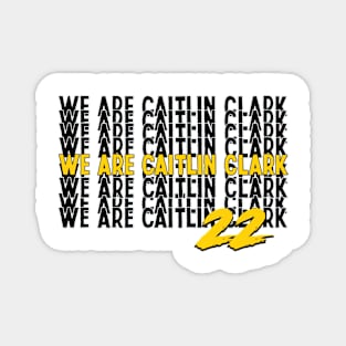 We Are Caitlin Clark Magnet