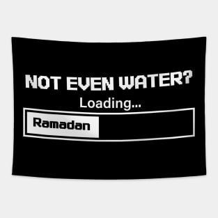 Ramadan: Not Even Water? Loading Tapestry