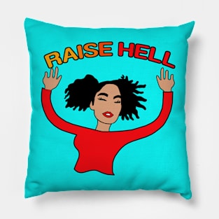 RAISE HELL Pillow