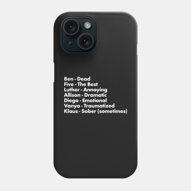 Umbrella Academy Characters Funny Descriptors - White Phone Case by VikingElf