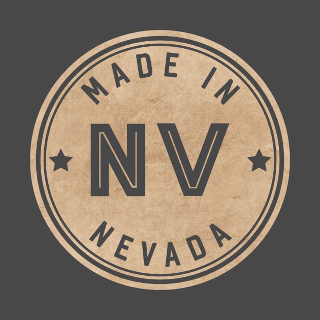 Made In Nevada NV State USA by Pixel On Fire