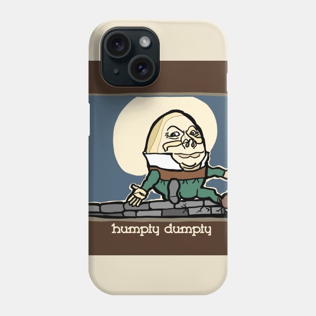 Humpty Dumpty Phone Case by JSnipe