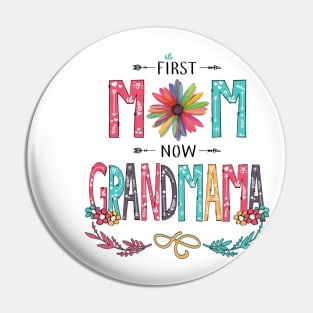 First Mom Now Grandmama Wildflowers Happy Mothers Day Pin