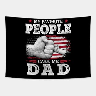 My Favorite People Call Me Dad US Flag Funny Dad Gifts Fathers Day Tapestry