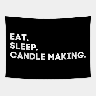 Eat Sleep Candle Making Tapestry