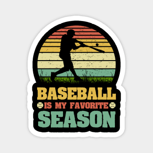 Baseball is my Favorite Season Magnet