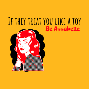 Be Annabelle T-Shirt