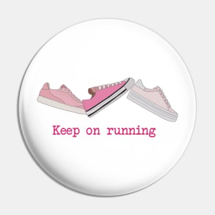 Keep on running Pin