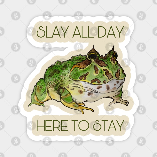 Slay All Day, Pacman Frog Magnet by JJacobs