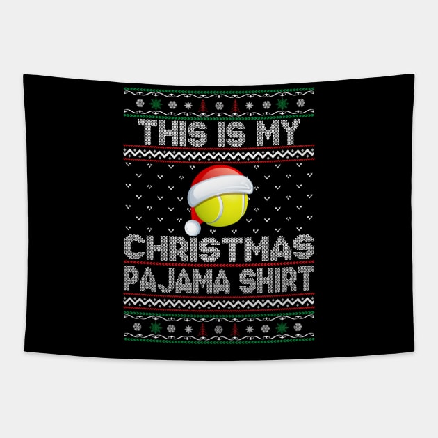 This Is My Christmas Pajama Shirt Tennis Christmas Tapestry by DragonTees