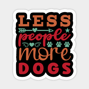 Less People More Dogs Magnet