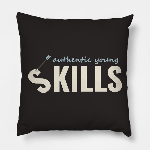 Gaming SKILLS Shirt or is it KILLS shirt? Always Authentic Young Pillow by Authentic Young