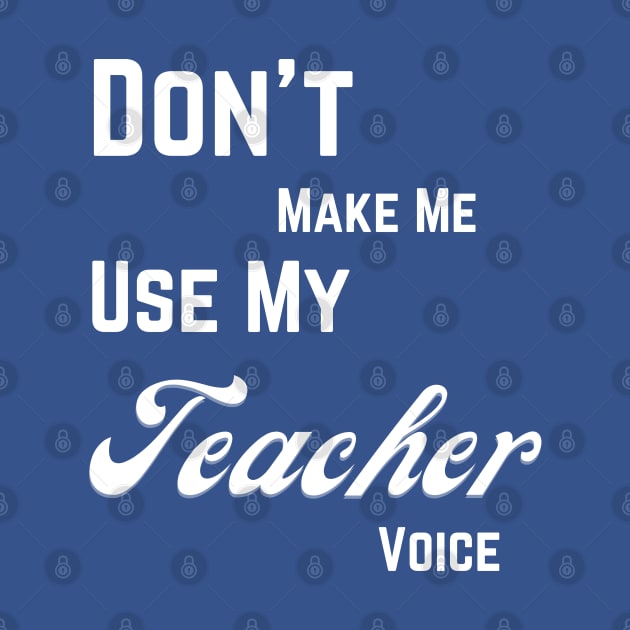 Teacher voice typography design by Digital printa