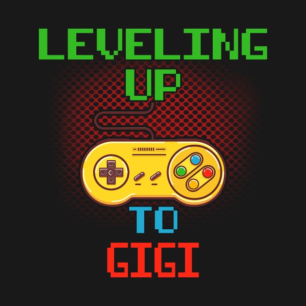 Promoted To GIGI T-Shirt Unlocked Gamer Leveling Up by wcfrance4