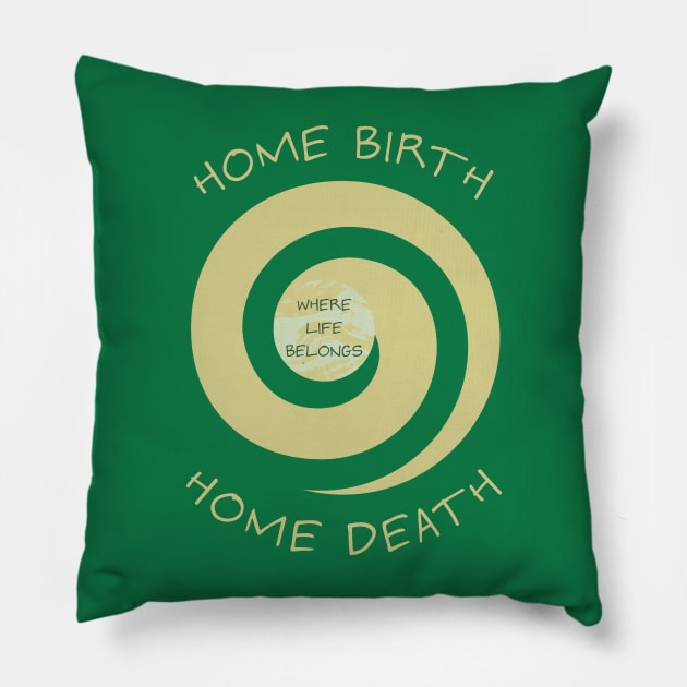 Home Birth Home Death - Thick Spiral Pillow by Doulaing The Doula