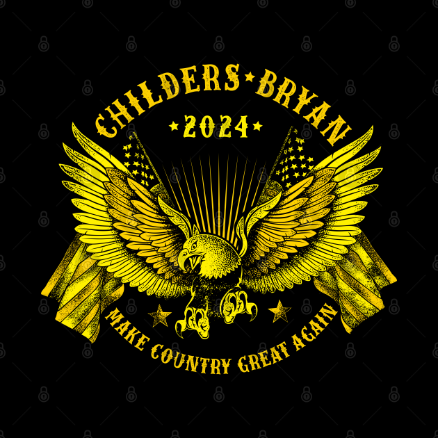 Childers Bryan 2024 President Childers Pin TeePublic