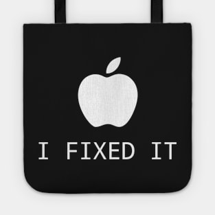 North & Geek - Apple i fixed it parody Tote