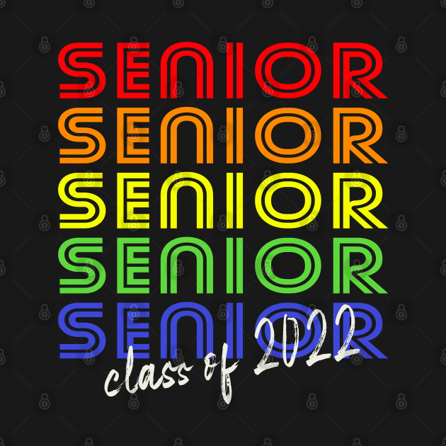 Senior for Class of 2022 Rainbow by tropicalteesshop