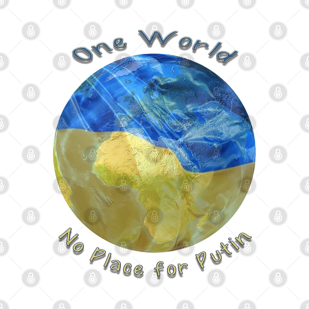 One World, Support Ukraine, No place for Putin by Grant's Pics