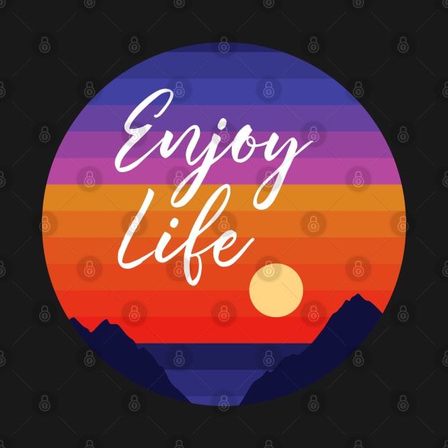 Enjoy life by Sachpica