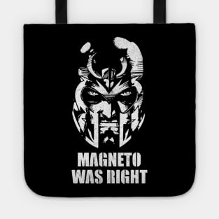 Magneto was Right Tote