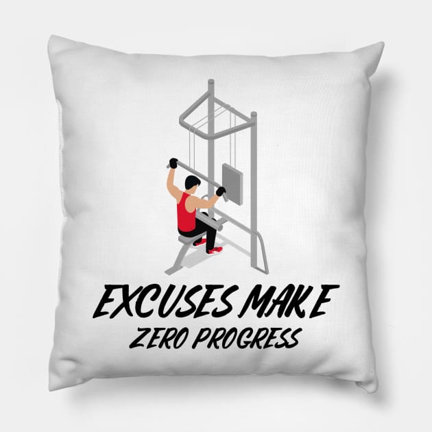 Excuses Make Zero Progress Workout Pillow by FitnessMotivationWear
