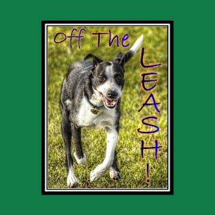 Off The Leash T-Shirt