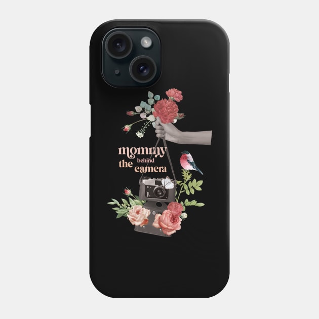 Photographer mom Mommy behind the camera with romantic flowers Phone Case by Kuku Craft