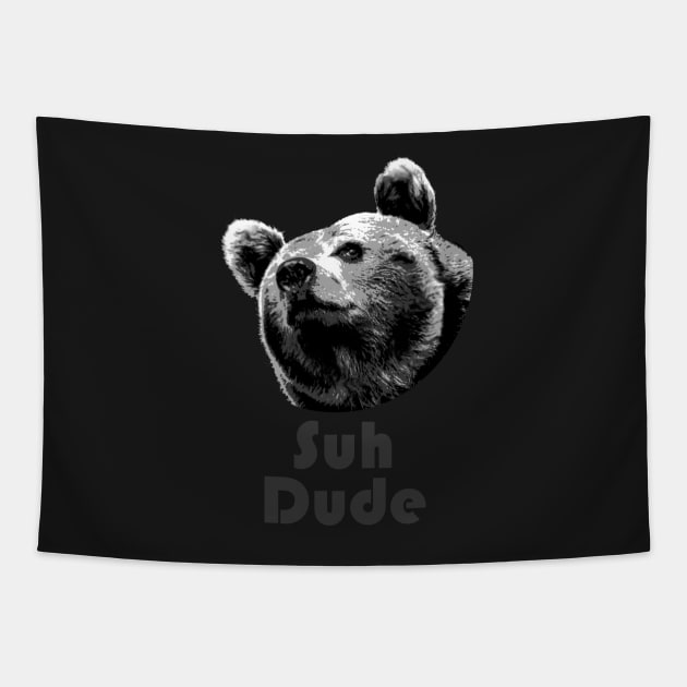 Suh Dude Bear Tapestry by jstayton26