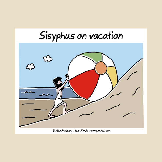 Sisyphus on vacation by WrongHands