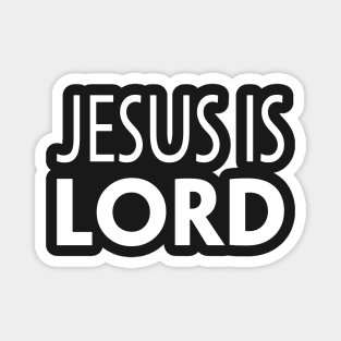 JESUS IS LORD Magnet