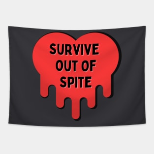 Survive out of Spite Tapestry