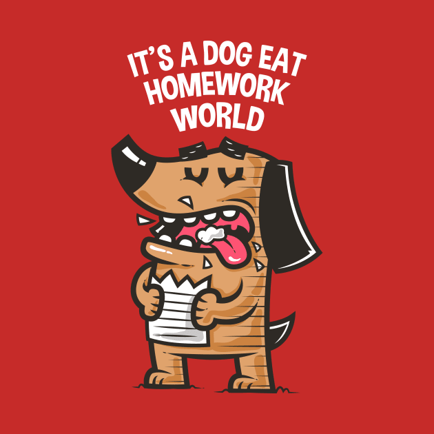 Dog Eat Homework World by krisren28