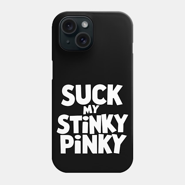 suck my stinky pinky foot fetish lovers Phone Case by StepInSky