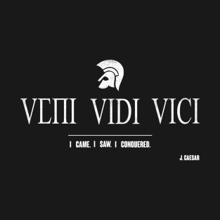 VENI VIDI VICI. I CAME. I SAW. I CONQUERED. J. CAESAR T-Shirt