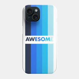 AWESOME BLUE Phone Case